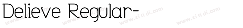 Delieve Regular字体转换